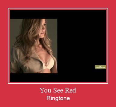 You See Red Ringtone Download Besplatno