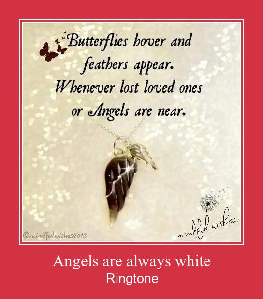 Angels Are Always White Ringtone Download Besplatno
