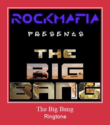 The Big Bang Nhạc chuông tải miễn phí