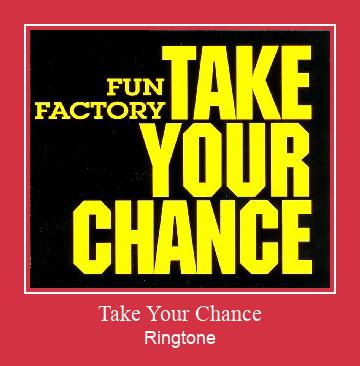 Take Your Chance रिंगटोन मुफ्त डाउनलोड करें