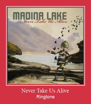 Never Take Us Alive ரிங்டோன் பதிவிறக்க இலவச