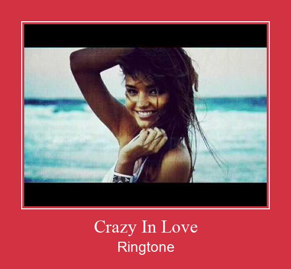 Crazy In Love Ringetone Download GRATIS.