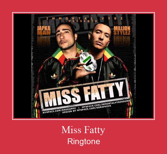 Miss Fatty Ringtone Download Besplatno