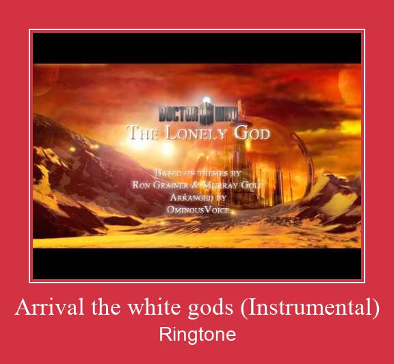 Arrival The White Gods (Instrumental) Ringtone Download Besplatno