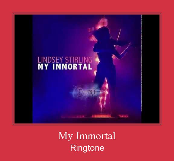 My Immortal Ringtone atsisiųsti nemokamai