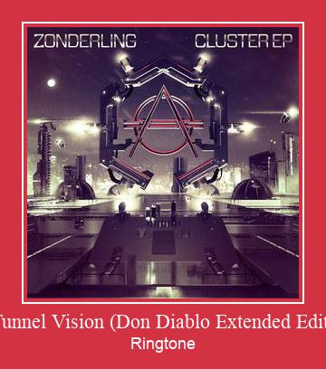 Tunnel Vision (Don Diablo Extended Edit) ರಿಂಗ್ಟೋನ್ ಡೌನ್ಲೋಡ್ ಉಚಿತ