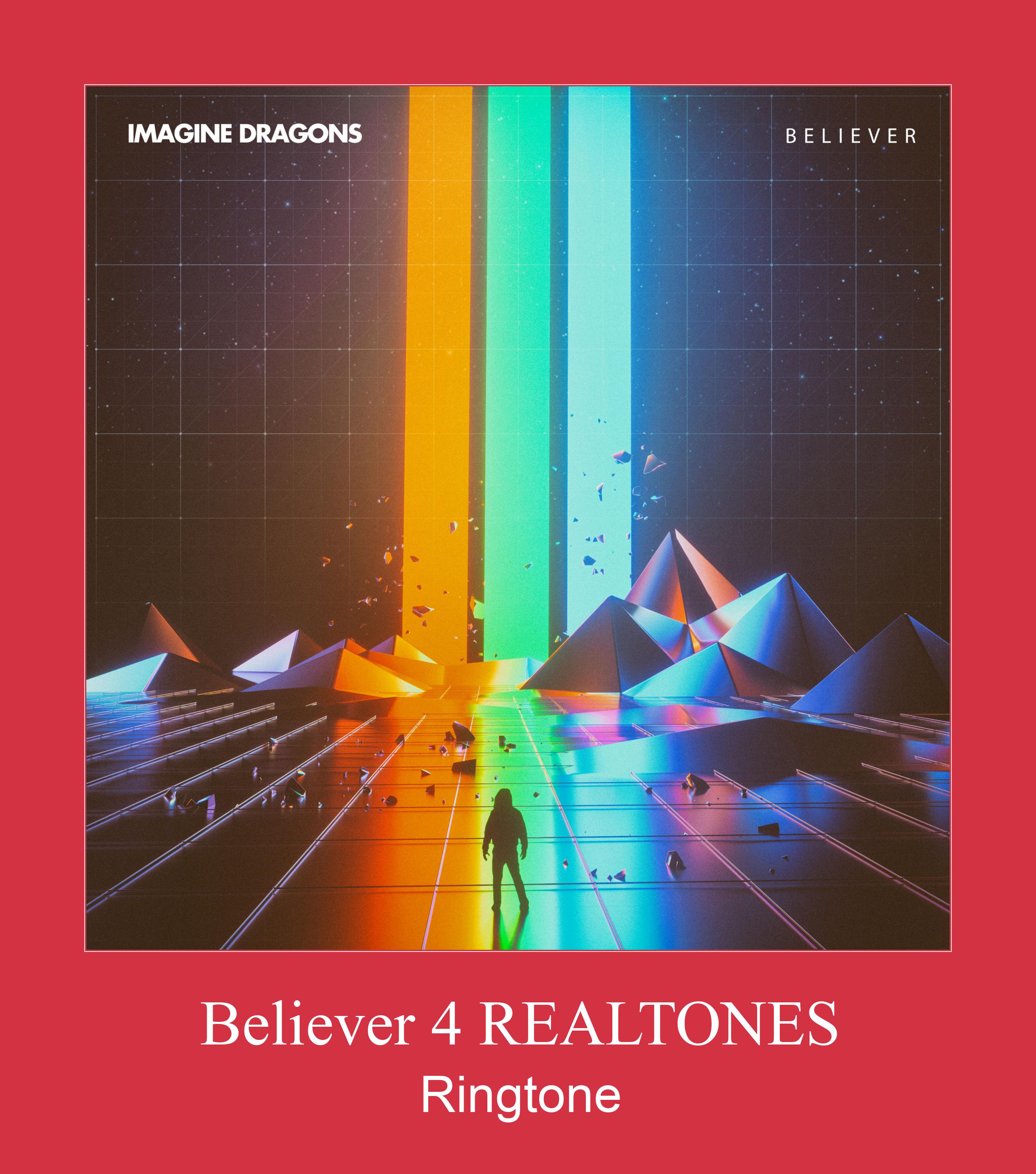 Believer 4 REALTONES రింగ్టోన్ ఉచితంగా డౌన్లోడ్ చేసుకోండి