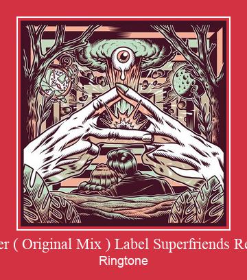 Donner ( Original Mix ) Label Superfriends Records ரிங்டோன் பதிவிறக்க இலவச