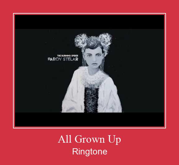 All Grown Up Ringtone Download Proste.