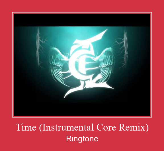 Time (Instrumental Core Remix) Ringtone Download Free