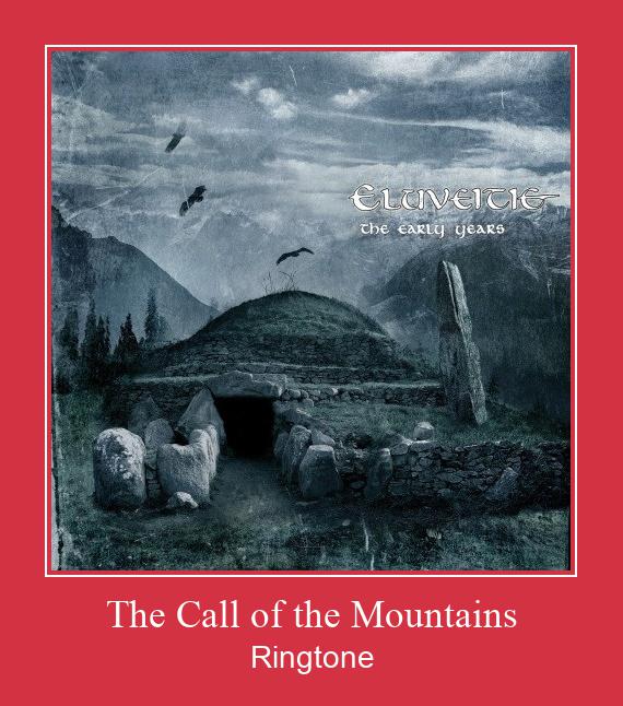 The Call Of The Mountains צלצול הורד חינם