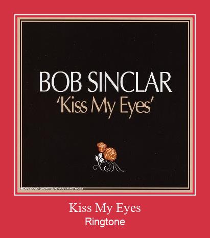 Kiss My Eyes ரிங்டோன் பதிவிறக்க இலவச