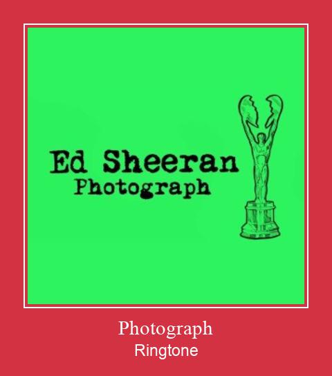 Photograph ರಿಂಗ್ಟೋನ್ ಡೌನ್ಲೋಡ್ ಉಚಿತ