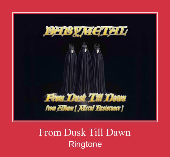 From Dusk Till Dawn Ringtone allalaadimine tasuta