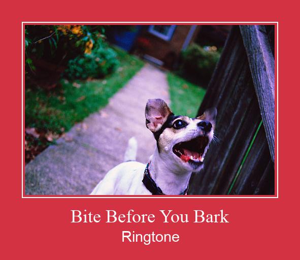 Bite Before You Bark 벨소리 다운로드 무료