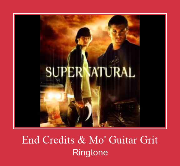 End Credits & Mo' Guitar Grit Tono de llamada gratis