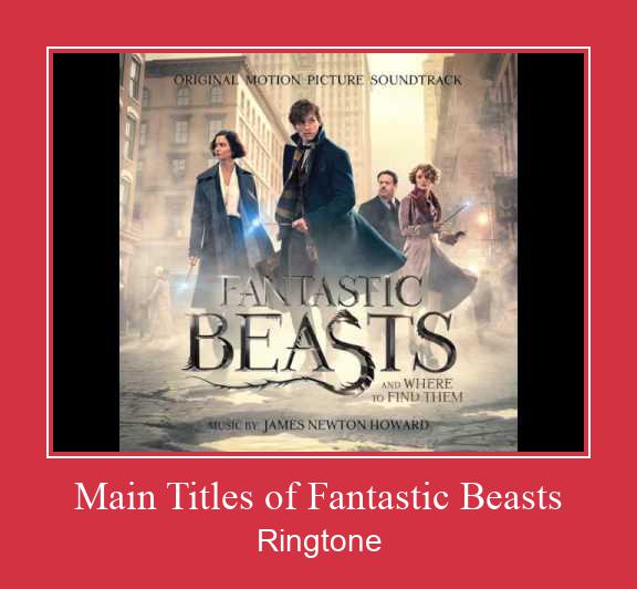 Main Titles Of Fantastic Beasts Suoneria Download gratuito.