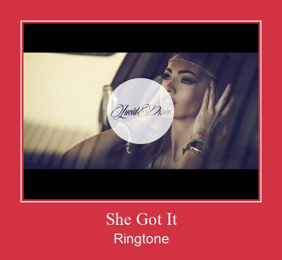 She Got It Klingelton kostenlos downloaden.