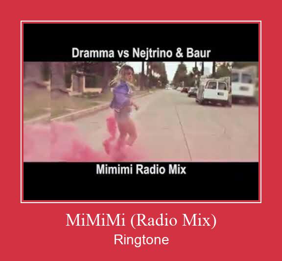 MiMiMi (Radio Mix) Zil sesi indir ücretsiz