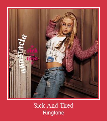 Sick And Tired Ringtone Завантажити безкоштовно