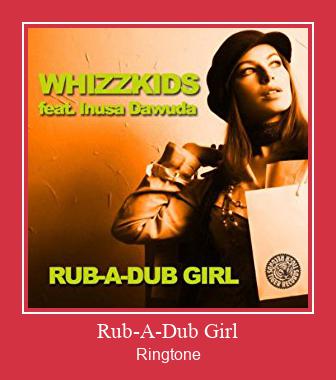 Rub-A-Dub Girl Ringtone Download pulsuz