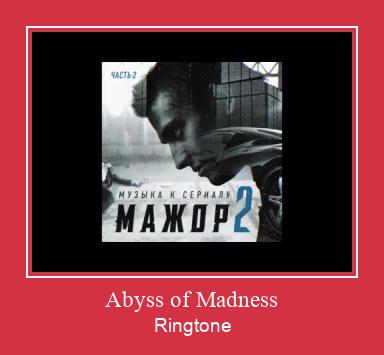 Abyss Of Madness Ringtone Download pulsuz