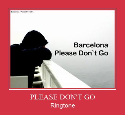 PLEASE DON'T GO ರಿಂಗ್ಟೋನ್ ಡೌನ್ಲೋಡ್ ಉಚಿತ