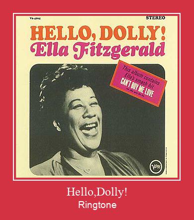 Hello,Dolly! Ringtone Завантажити безкоштовно