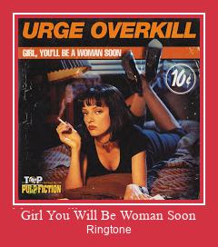 Girl You Will Be Woman Soon Ringetone Download GRATIS.