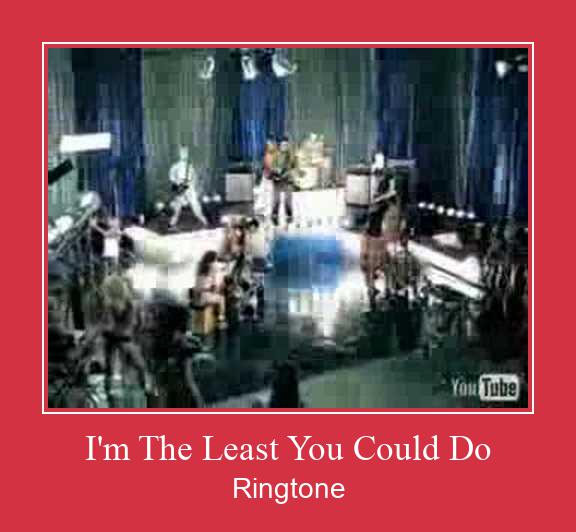 I'm The Least You Could Do Ringtone atsisiųsti nemokamai