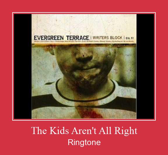 The Kids Aren't All Right ดาวน์โหลดริงโทนฟรี