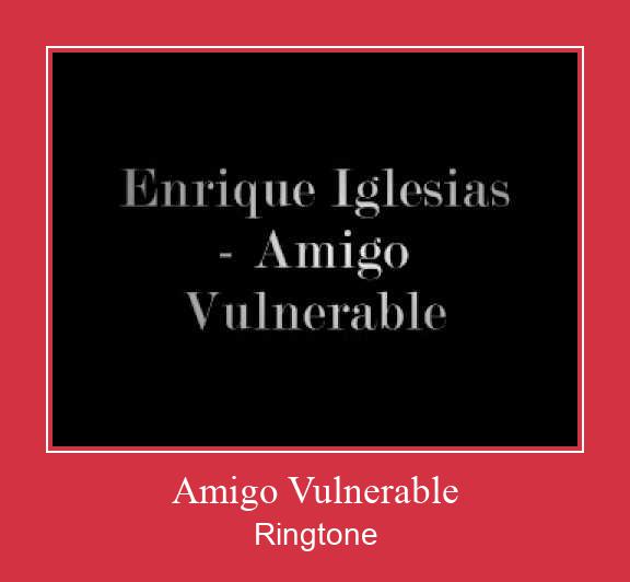 Amigo Vulnerable Vyzvánění ke stažení zdarma