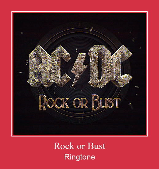Rock Or Bust Ringtone Muat turun percuma.