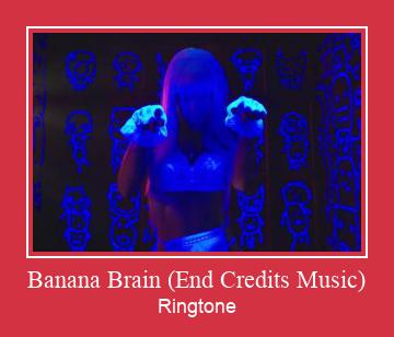 Banana Brain (End Credits Music) Ringtone Download pulsuz