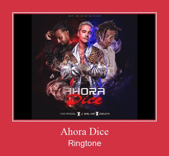 Ahora Dice ರಿಂಗ್ಟೋನ್ ಡೌನ್ಲೋಡ್ ಉಚಿತ