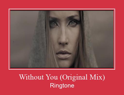 Without You (Original Mix) Csengőhang letöltés ingyenes