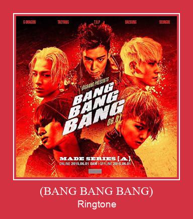 (BANG BANG BANG) ರಿಂಗ್ಟೋನ್ ಡೌನ್ಲೋಡ್ ಉಚಿತ
