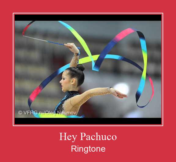 Hey Pachuco Ringtone Download Free