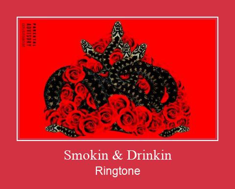 Smokin & Drinkin Ringtone allalaadimine tasuta