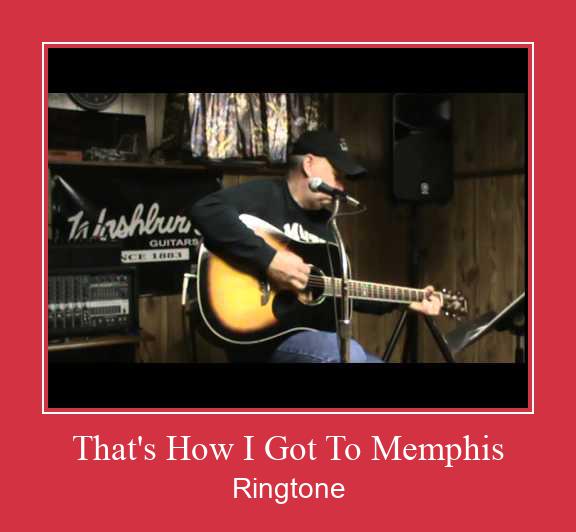 That's How I Got To Memphis Nhạc chuông tải miễn phí