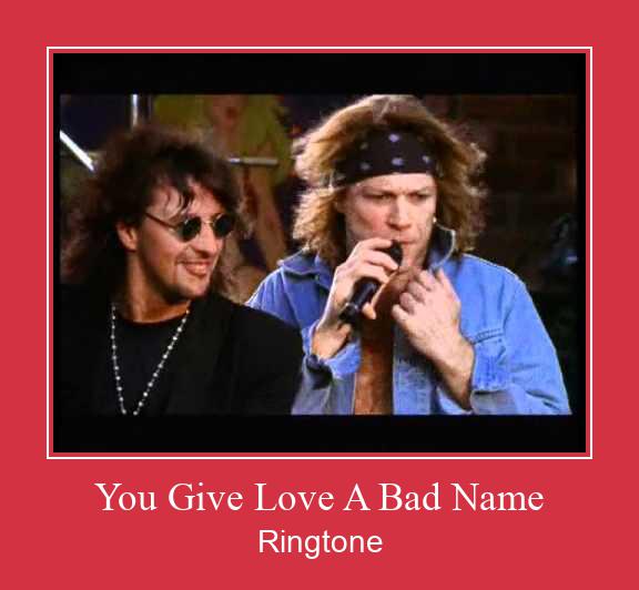 You Give Love A Bad Name Ringtone Download Free