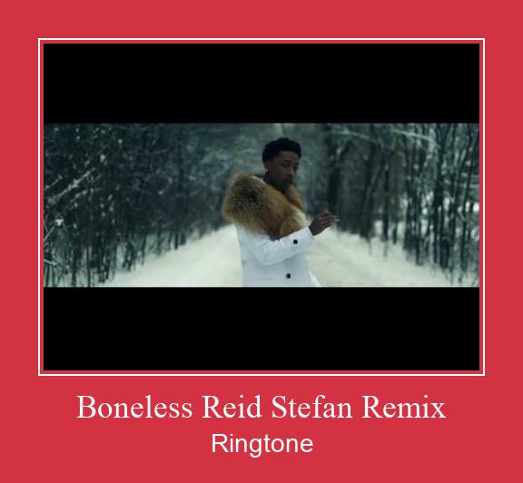 Boneless Reid Stefan Remix Zvonenie Download Free