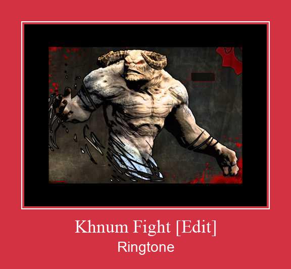 Khnum Fight [Edit] ರಿಂಗ್ಟೋನ್ ಡೌನ್ಲೋಡ್ ಉಚಿತ