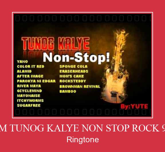 OPM TUNOG KALYE NON STOP ROCK 90 S Suoneria Download gratuito.