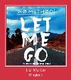 Let Me Go zil sesi