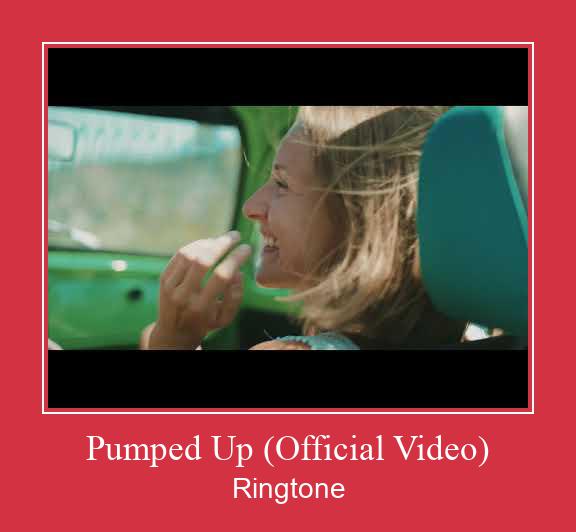 Pumped Up (Official Video) 着信音を無料でダウンロード