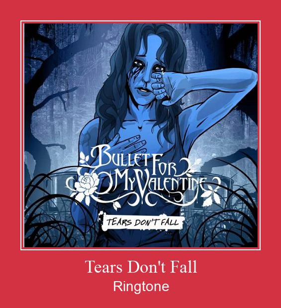 Tears Don't Fall Zvana signāls lejupielādēt bezmaksas