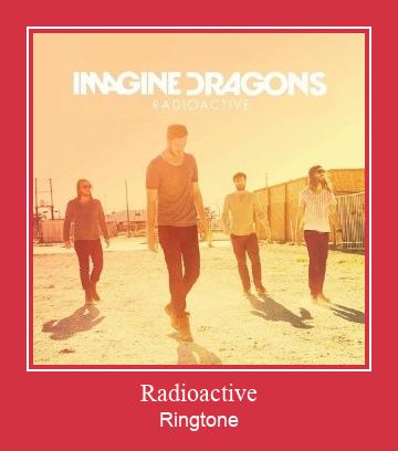 Radioactive ರಿಂಗ್ಟೋನ್ ಡೌನ್ಲೋಡ್ ಉಚಿತ