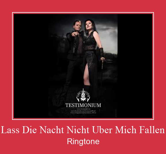 Lass Die Nacht Nicht Uber Mich Fallen Ringtone Download Proste.