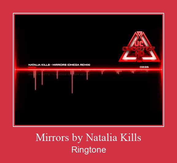 Mirrors By Natalia Kills ரிங்டோன் பதிவிறக்க இலவச